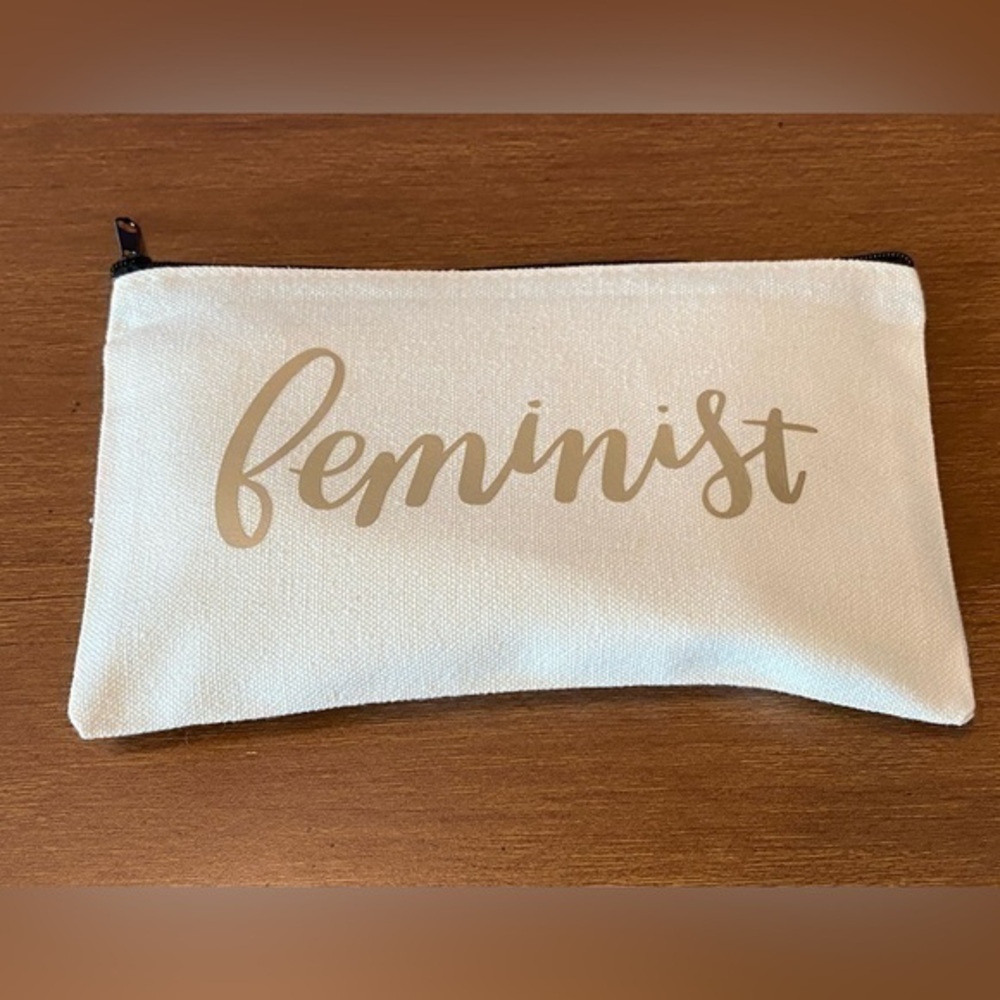 Feminist Zipper Pouch- Cosmetic Bag- Period Pouch- Pencil Case